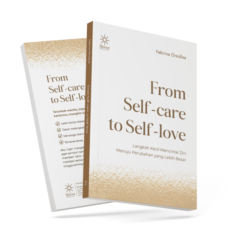 From Self-care to Self-love – Febrina Orsidisa